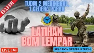 2 MENINGGAL LATIHAN BOM LEMPAR
