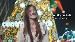 You’re My Wish / Portrait Video / Sony FX3 / by PaoPTF