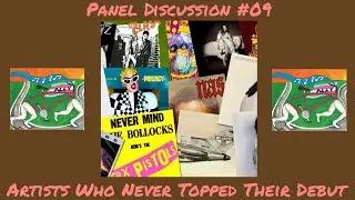 Panel Discussion #09 - Artists Who Never Topped Their Debut Album | bicyclelegs