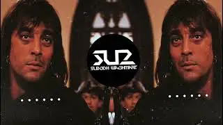 KHALNAYAK 2 - SUBODH SU2 | Khalnayak Dialogues Remix | Sanjay Dutt | 2023