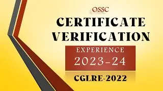 OSSC CGLRE-22 document verification experience... 2023-24