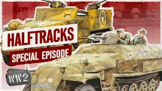 The History of Half-tracks, by The Chieftain - WW2 Documentary Special