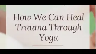 How We Can Heal Trauma Through Yoga 🧘🏽‍♀️