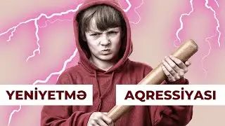 YENİYETMƏLƏRDƏ AQRESSİYYA - Psixoloq Elnur Rüstəmov