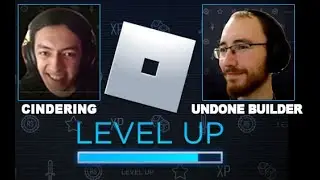 Level Up Talk with UndoneBuilder and Cindering