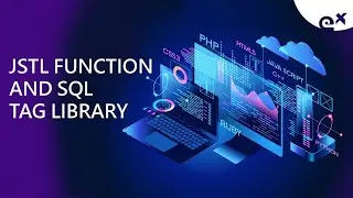 JSTL Function and SQL Tag Library | ExcelR