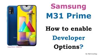 Samsung M31 | Samsung M31 Prime | How to enable Developer Options | How to enable Developer Mode