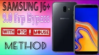 Samsung J6+ 9.0 Frp Bypass With OtG and Mouse Method