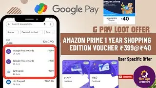 Google Pay Loot Offer: Amazon Prime Shopping Voucher at Just ₹40 Only 