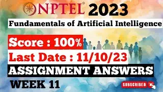 NPTEL Fundamentals of Artificial Intelligence Week 11 Answers | Jul-Dec 2023