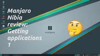 Manjaro XFCE Review - Part Two