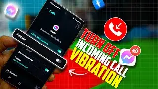 How to Turn Off Incoming Call Vibration for Messenger