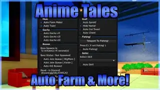 ⭐ Anime Tales Script • Auto Farm • Auto Chest And More [Roblox]