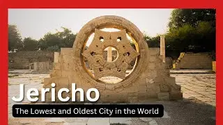 JERICHO - Unveiling the Secrets of the World's Oldest City | Part1
