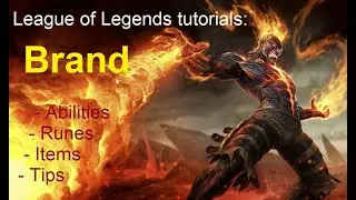 lol Brand beginner guide - League of Legends tutorial : part 60