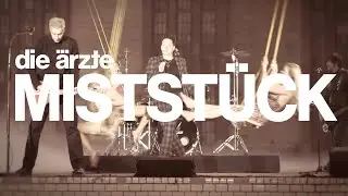 die ärzte - Miststück (Performance)