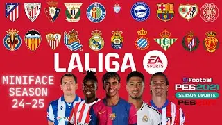 MINIFACE LALIGA EASPORTS SEASON 24-25 FOR PES 2017 & PES 2021 (COMPATIBLE FL25)