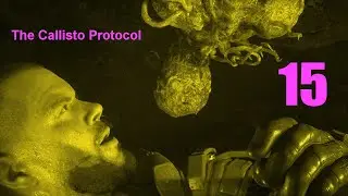 The Callisto Protocol Walkthrough - Part 15 - Below 1: Don't Make a Sound