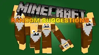Minecraft | Random Suggestions