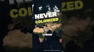 The 4 Countries NEVER COLONIZED by Europeans 
