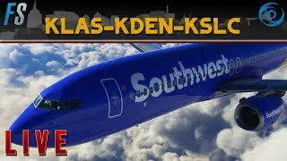 MSFS 2020 Live || Southwest 738 || Las Vegas, Denver, Salt Lake City || PMDG 738