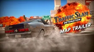 Traffic Slam 2: Detonation - Map Mod Trailer