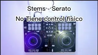 Serato Stems - Opción Para Controladores sin accesos directos