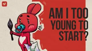 Am I Too Young to Start?