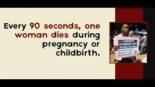 17 Facts About Women in the World - Every 90 seconds, one woman dies during pregnancy or childbirth.