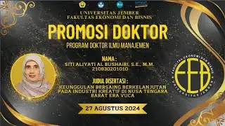 Promosi Doktor Ilmu Manajemen a.n. Siti Aliyati Bushairi