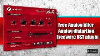 Analog filter + analog distortion VST plugin FREE