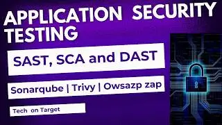 Application Security Testing: SAST (SAST), SCA  (Trivy ), & DAST (owasp  Zap Scan) Explained