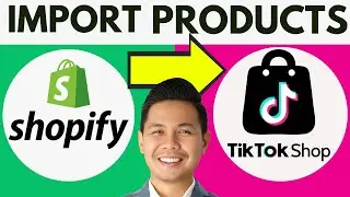 How To Import Products From Shopify To Tiktok Shop | How To Sync Tiktok Shop To Shopify (2026)