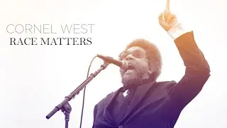 Cornel West: Race Matters | Video Lecture Series