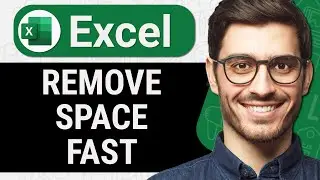 How to Remove Space in Excel Cell (Quick & Easy)