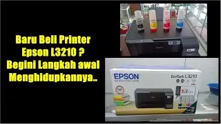 Cara Menghidupkan Printer Baru Epson L3210