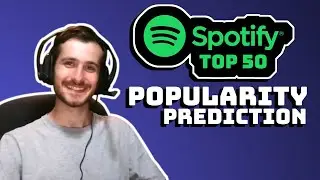 Spotify Top 50 Song Popularity Prediction - Data Every Day 