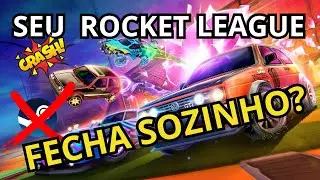 Seu Rocket League FECHA SOZINHO? RESOLVA AGORA!
