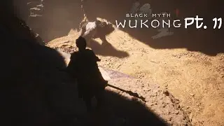 Black Myth: Wukong - Ch. 2 Yellow Sand, Desolate Dusk: Pt. 11
