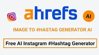 Hashtag Generator | Free AI Image To Hashtag Generator | Instagram Hashtag Strategy