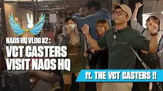 NAOS HQ Vlog: VCT Casters Visit NAOS HQ