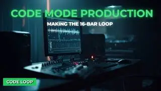 CODE Mode - Making the 16-Bar Loop | Neural Tempo FL Studio Live