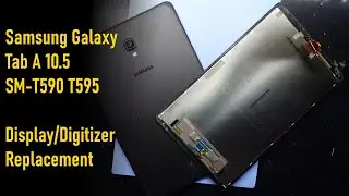 Samsung Galaxy Tab A 10.5 SM-T590 T595 Display Replacement