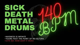 DEATH METAL DRUM TRACK #15| 140 BPM