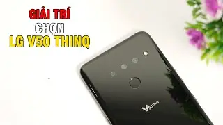 LG V50 ThinQ là thiết bị giải trí cực đỉnh chỉ với hơn 5 triệu đồng !!!