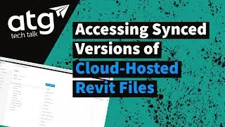 Accessing Synced Versions of Cloud-Hosted Revit Files
