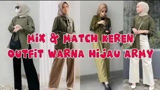 Inspirasi Outfit Kombinasi Hijab Warna Hijau Army