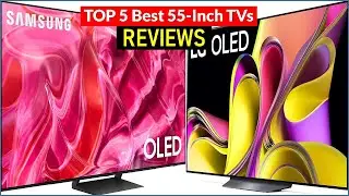 ✅ BEST 5 55-Inch TVs Reviews | Top 5 Best 55-Inch TVs - Buying Guide