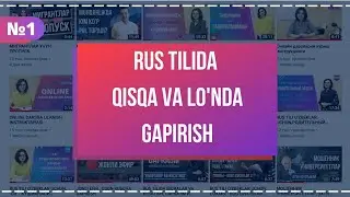 RUS TILIDA LO'NDA GAPIRISH (1-qism)