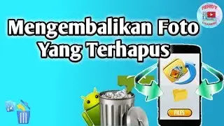 Cara Mengembalikan Foto Yang Terhapus/Restore Image